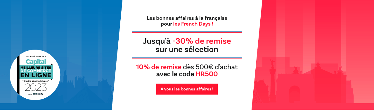  Les bonnes affaires à la française pour les French Days ! Jusqu'à -30% de remise sur une sélection | 10% de remise dès 500€ d'achat avec le code HR500 