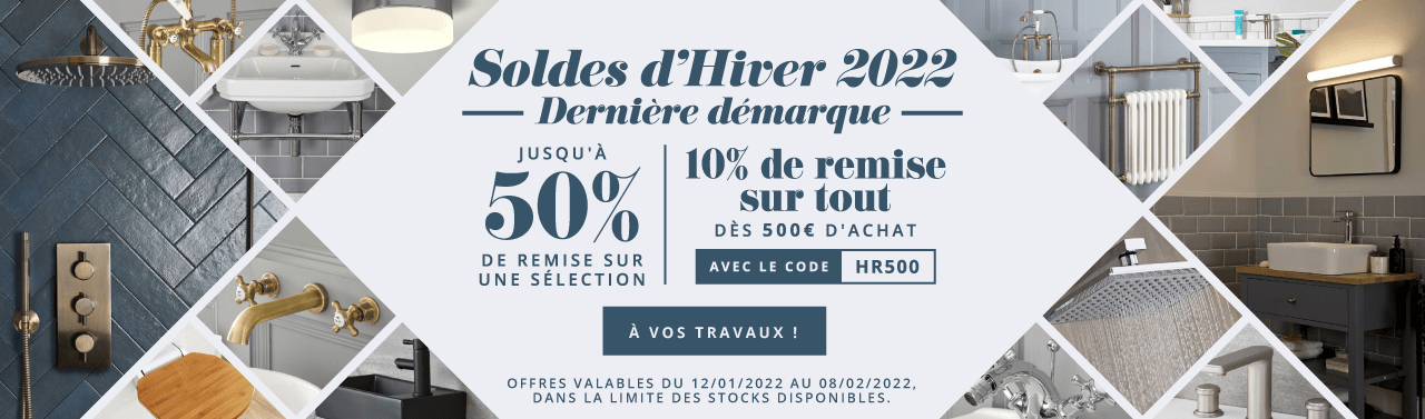  Soldes d'Hiver 2022 - Dernière démarque - Jusqu'à 50% de remise sur une sélection - 10% de remise sur tout dès 500€ d'achat avec le code HR500 
